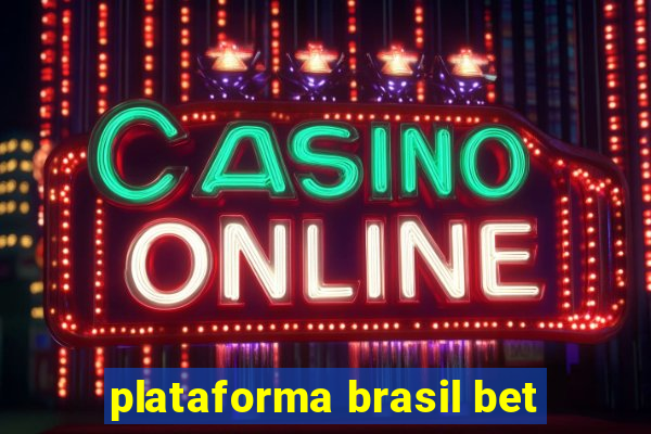 plataforma brasil bet